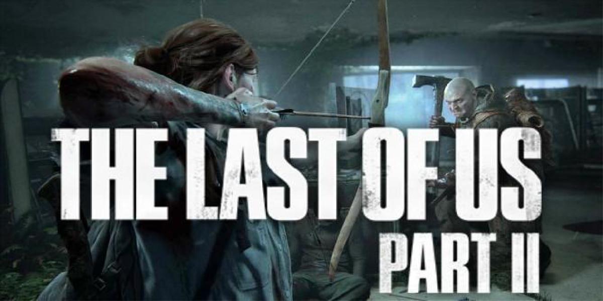 10 coisas que você precisa saber antes de The Last of Us Parte 2