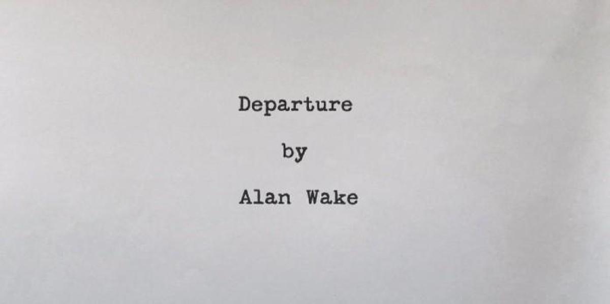 Alan Wake perdeu uma grande oportunidade com suas páginas de manuscrito