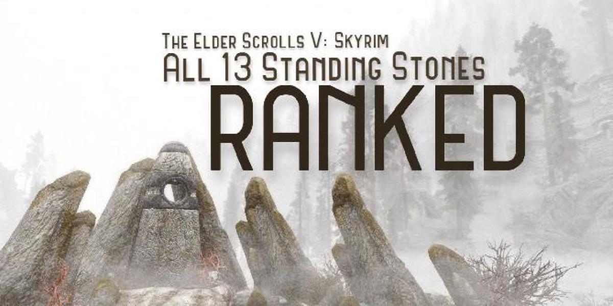 As 13 pedras em pé de Skyrim, classificadas