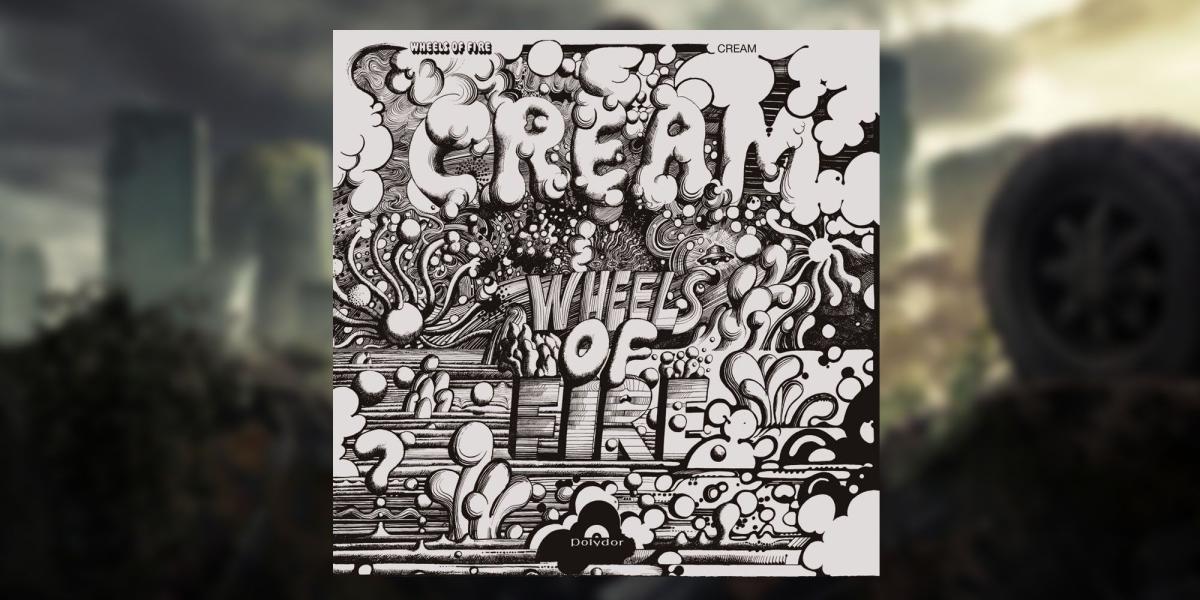The Last Of Us Cream Wheel Of Firecapa do álbum