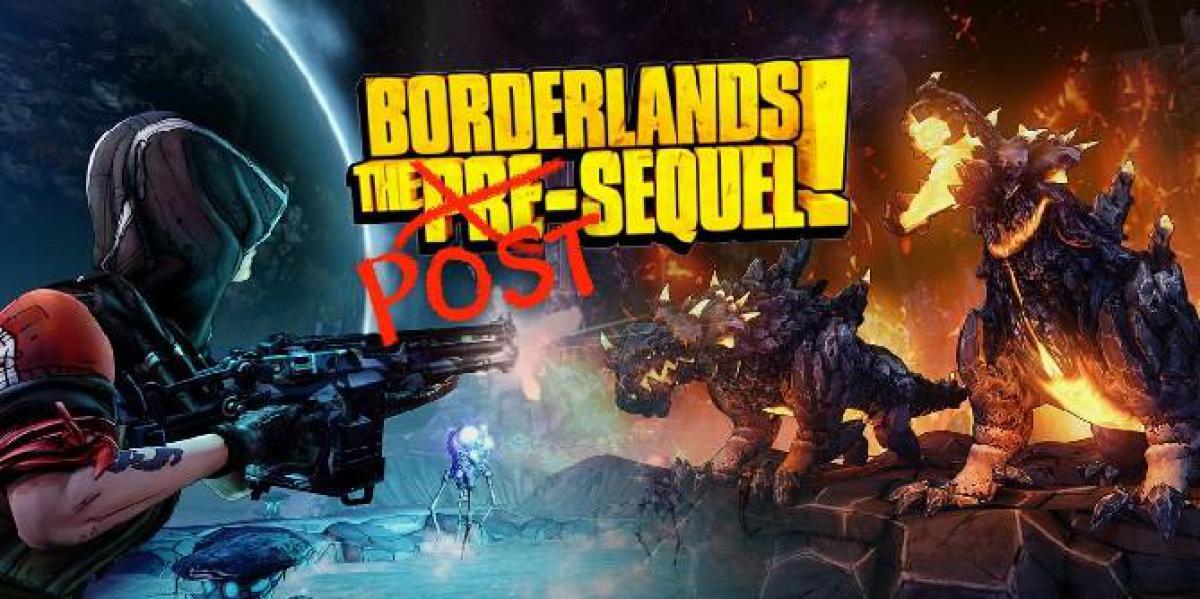Borderlands: The Pre-Sequel Implica a Existência de uma Borderlands: The Post-Sequel