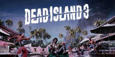 Dambuster Studios está preparado para Dead Island 3
