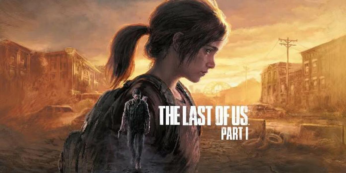 Data de lançamento para PC de The Last of Us Part 1 pode ser mais cedo do que o esperado