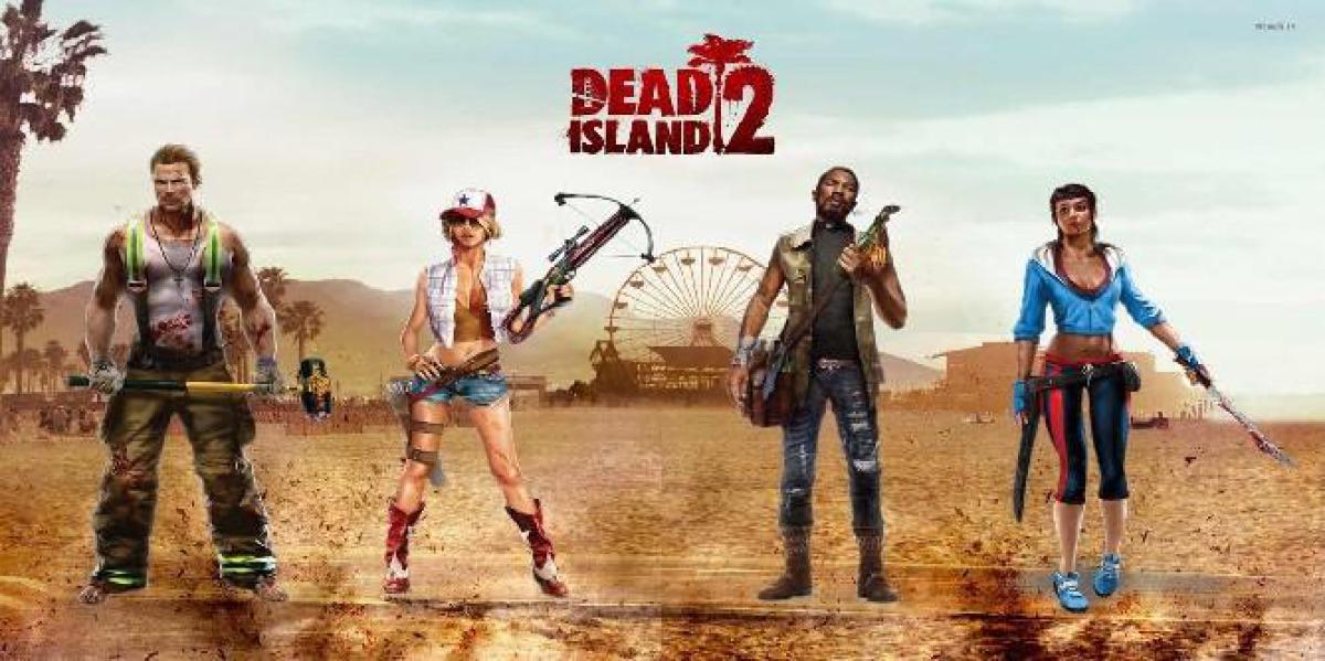 Dead Island 2 brinca sobre datas de lançamento após atualização de Dying Light 2