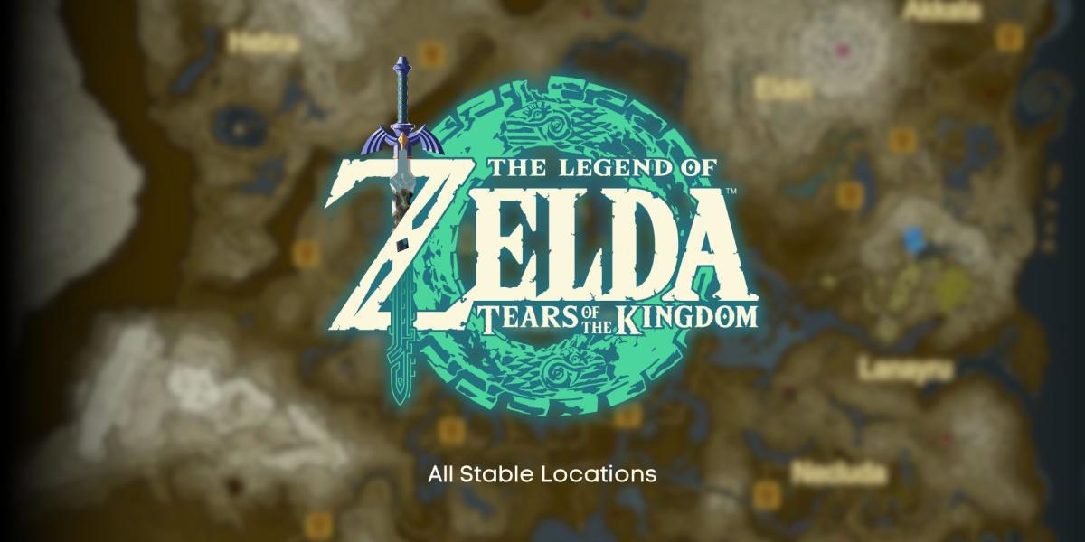 Descubra todos os estábulos em Zelda: Tears of the Kingdom!