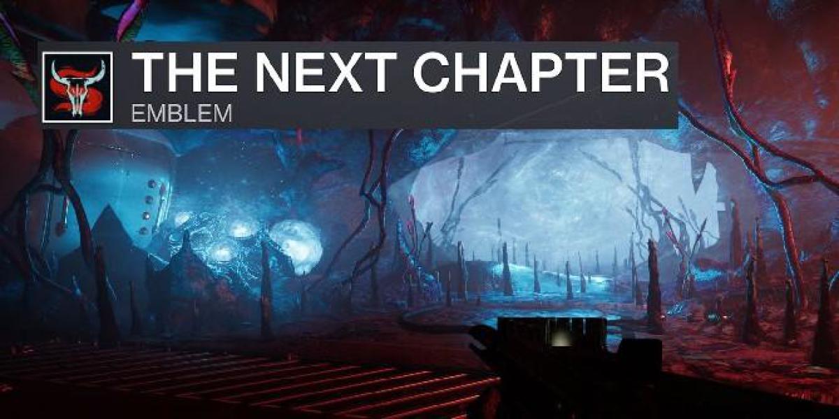 Destiny 2: Como obter o emblema O próximo capítulo