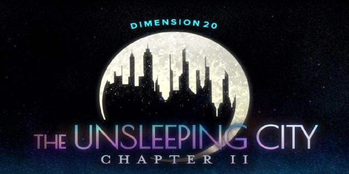 Dimensão 20 Anuncia Unsleeping City Capítulo 2
