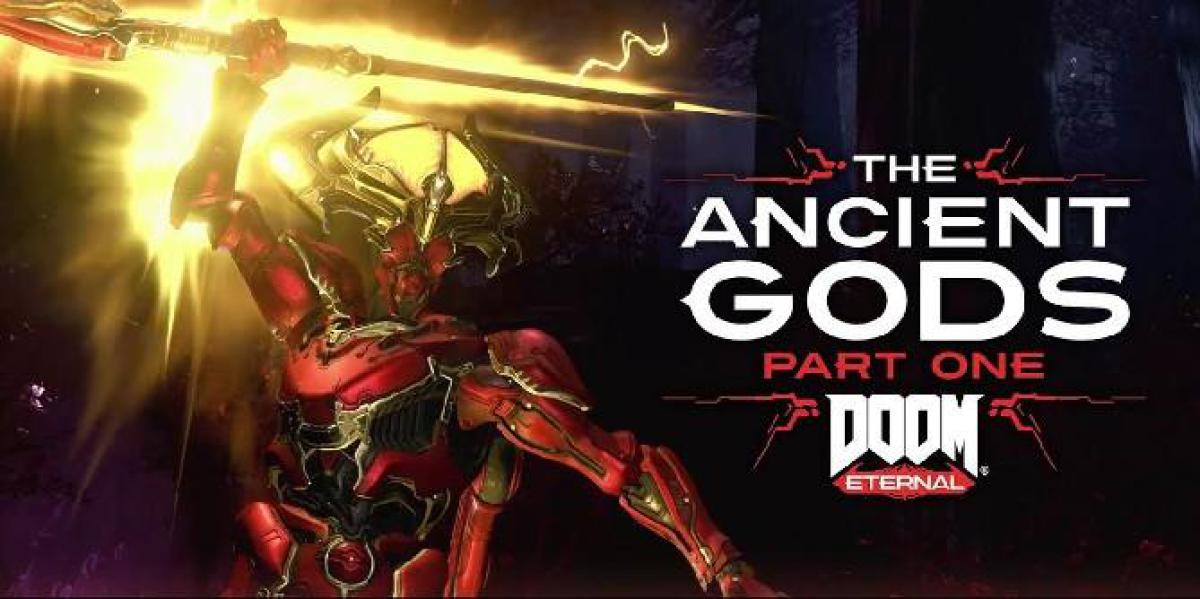 Doom Eternal: The Ancient Gods Part 1 DLC Data de lançamento revelada com trailer da Gamescom