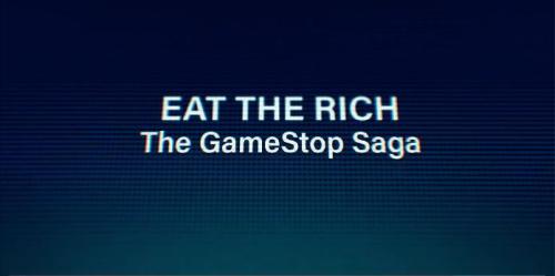 Eat the Rich: The GameStop Saga – Série de documentários da Netflix recebe seu primeiro trailer
