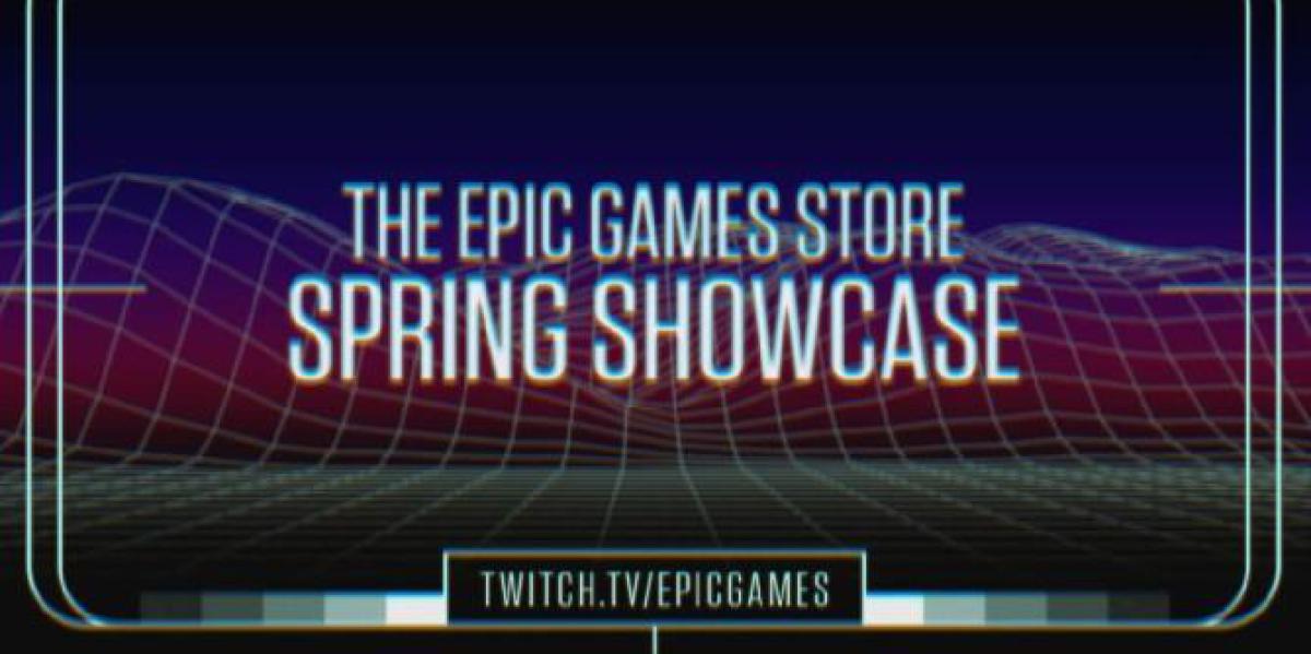 Epic Games Store Spring Showcase promete anúncios