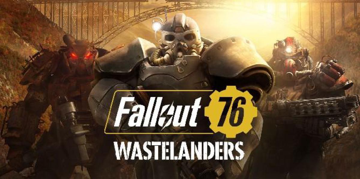 Estatísticas de Fallout 76 revelam facção mais popular na expansão Wasterlanders