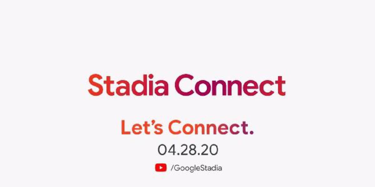 Evento do Google Stadia Connect definido para revelar os próximos jogos