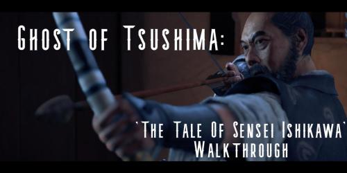 Ghost of Tsushima: Passo a passo de ‘O Conto de Sensei Ishikawa’