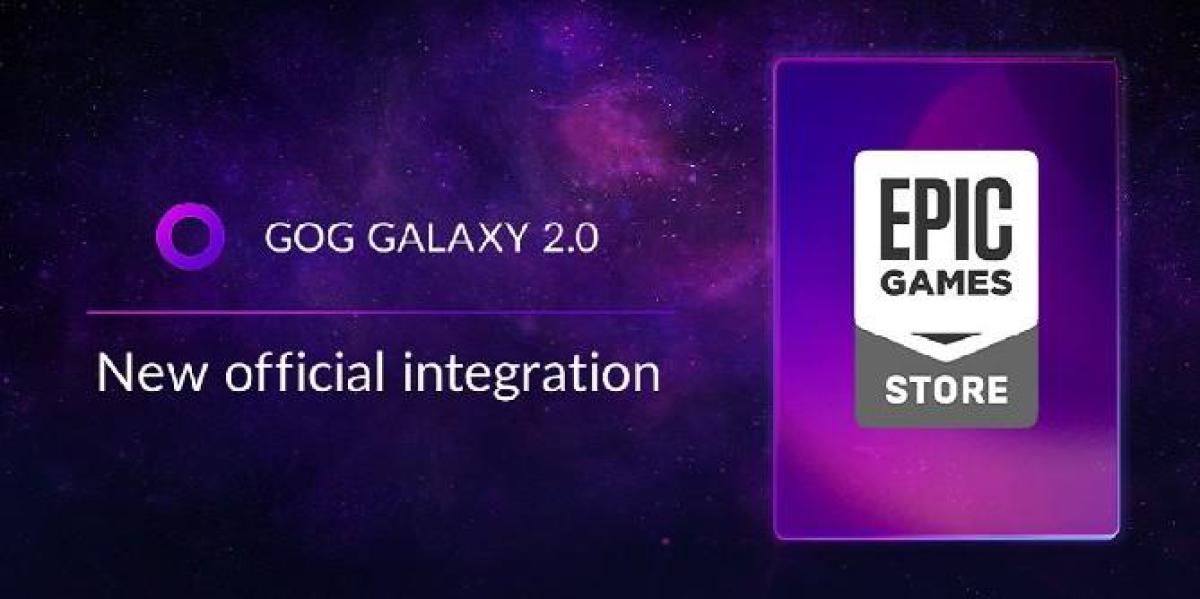 GOG Galaxy recebe suporte oficial da Epic Games