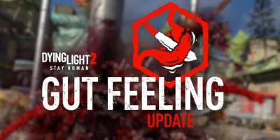 Gut Feeling: atualização de Dying Light 2 desafia Dead Island 2