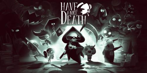 Have a Nice Death: O jogo roguelike que vai te surpreender