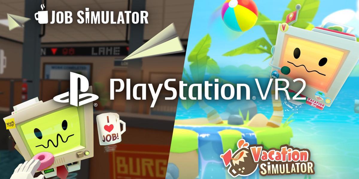 Job Simulator e Vacation Simulator confirmados para o lançamento do PS VR2