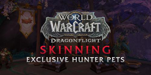 Jogadores de World of Warcraft podem domar animais de estimação exclusivos em Dragonflight com a profissão de esfolar