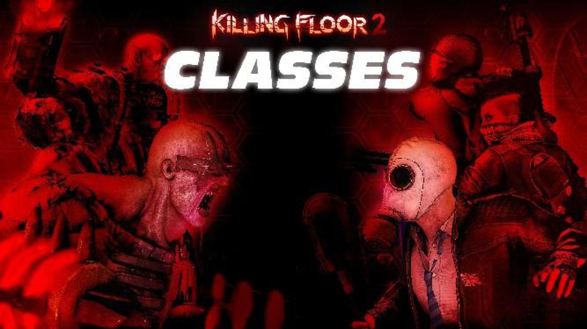 Killing Floor 2: melhores classes para jogadores solo