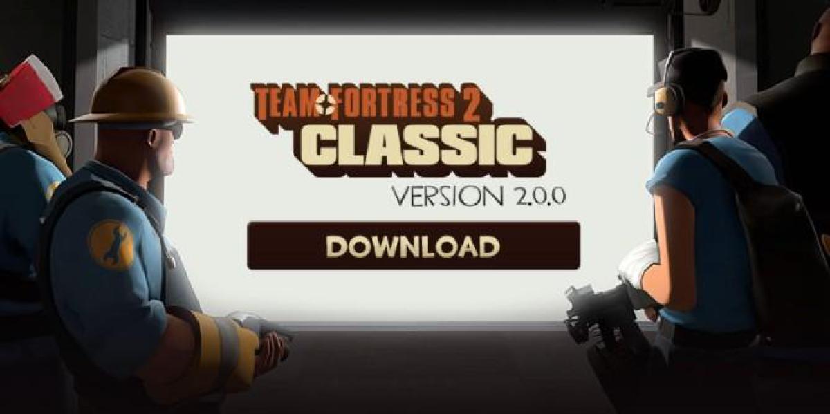 Lançamento do Mod Clássico de Team Fortress 2