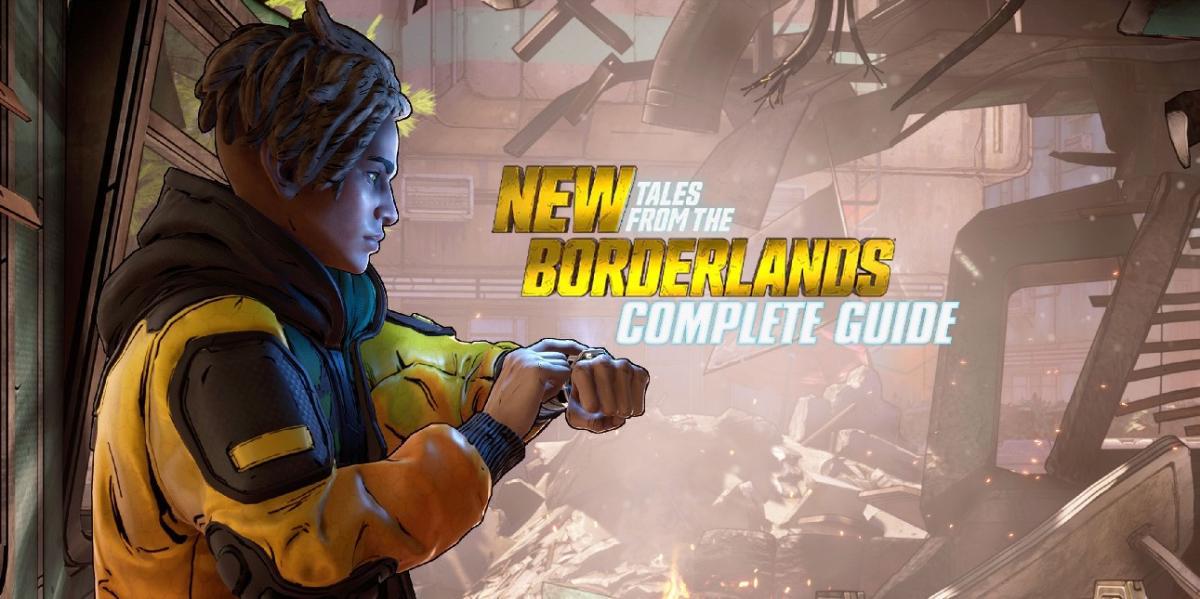 New Tales from the Borderlands – Passo a passo completo