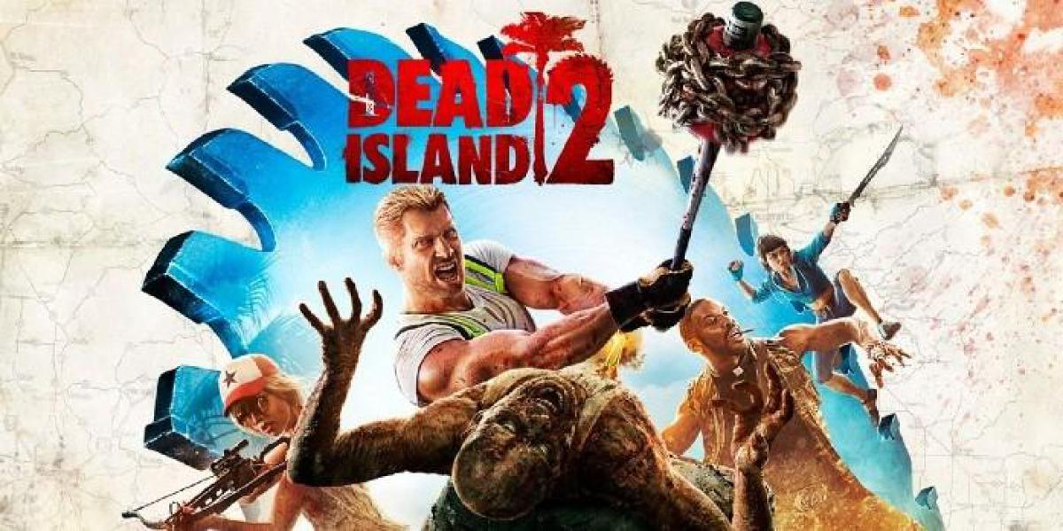 O que Dead Island 2 precisa fazer para restaurar o Hype