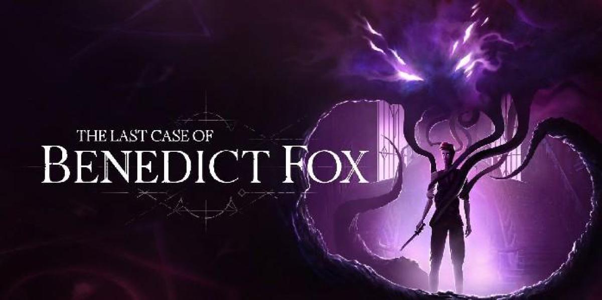 O Último Caso de Benedict Fox é uma Metroidvania Lovecraftiana que vale a pena assistir