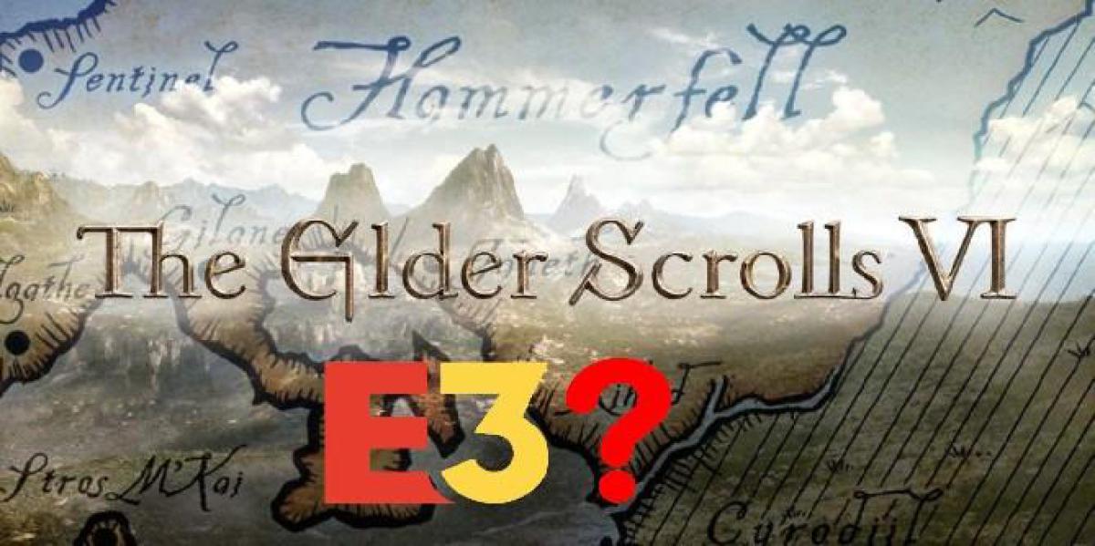 Os fãs de The Elder Scrolls devem manter suas expectativas em cheque para a E3