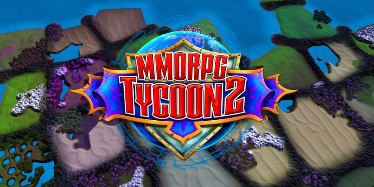 Os fãs de World of Warcraft podem querer conferir o MMORPG Tycoon 2