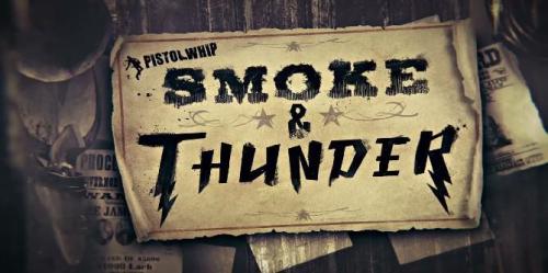 Pistol Whip VR lança novo capítulo repleto de ação Smoke and Thunder