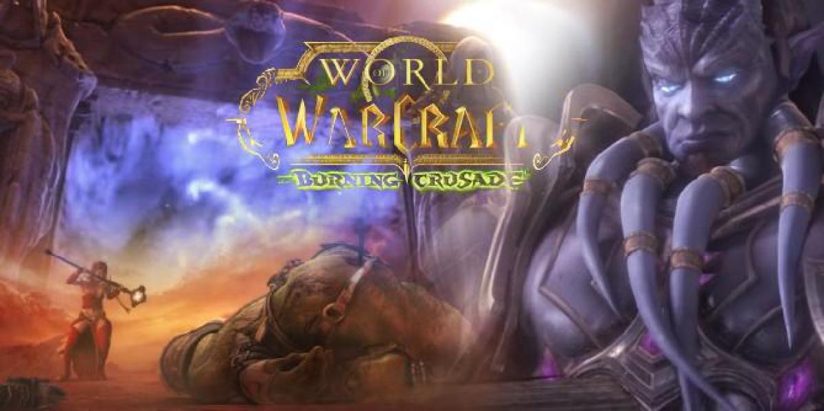 Por que Burning Crusade Servers poderia salvar World of Warcraft