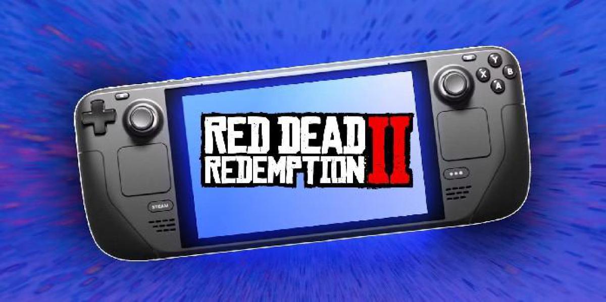 Red Dead Redemption 2 no Steam Deck é o mais próximo que os fãs chegarão a uma porta do Switch