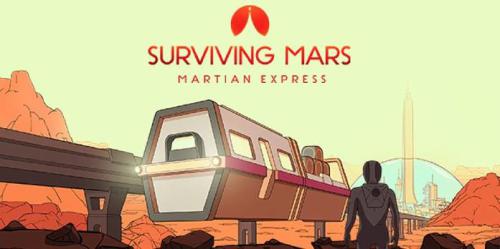 Surviving Mars Martian Express DLC precisa revisar seus trens