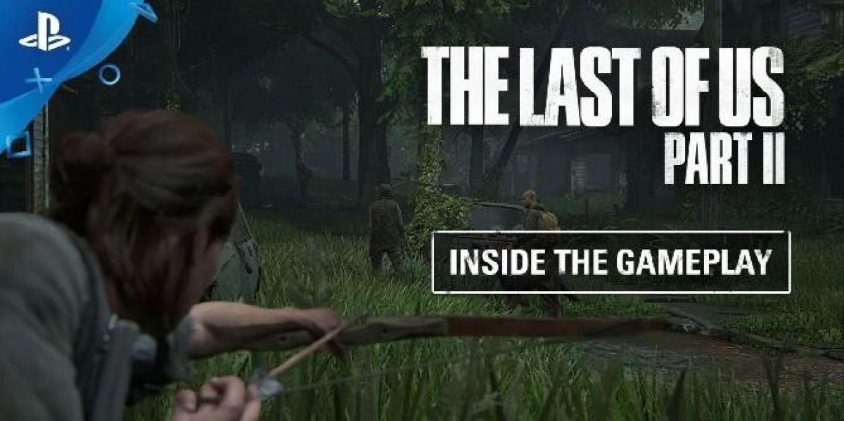 The Last of Us 2 adiciona botão de salto e mais novos recursos de jogabilidade