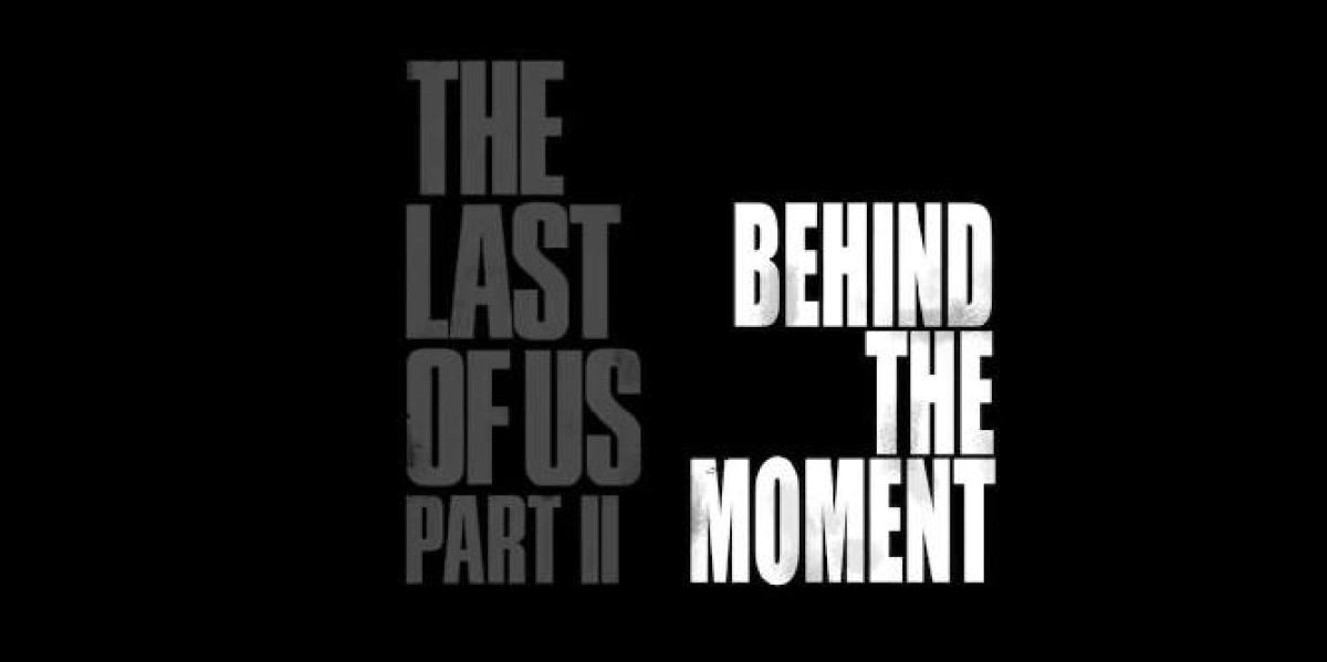 The Last of Us 2 fica nos bastidores, veja um dos melhores encontros