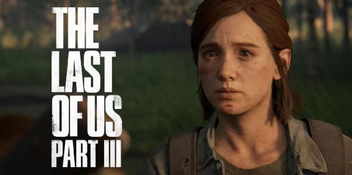 The Last of Us 3 está provavelmente mais longe do que se pensava agora