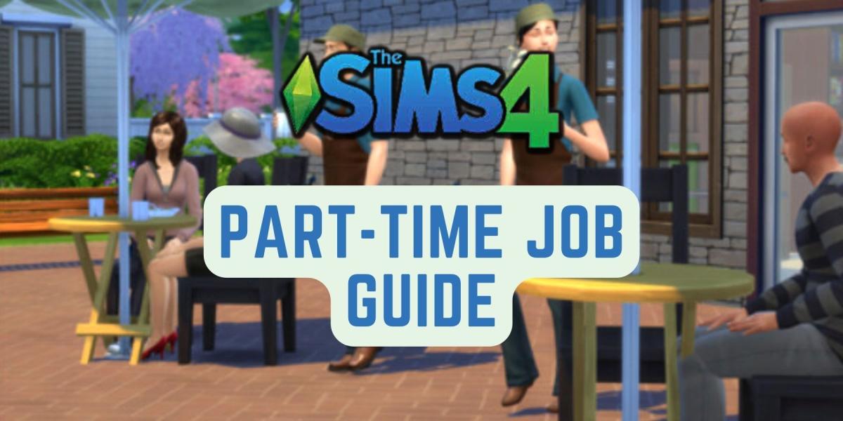 The Sims 4: Guia de Trabalho de Meio Período