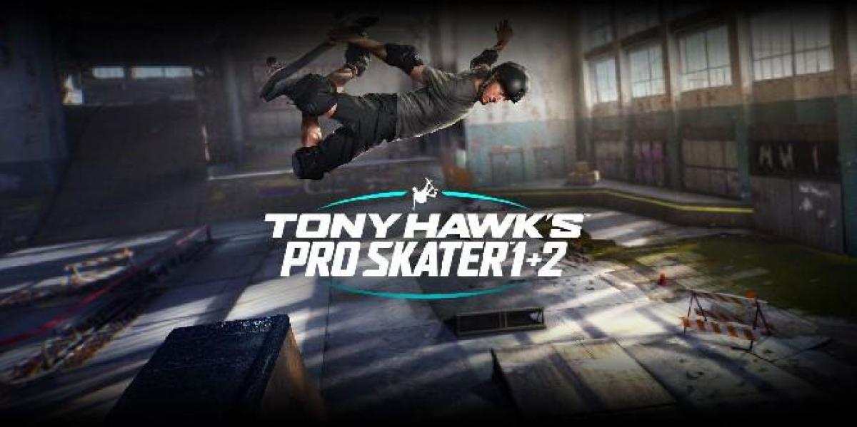 Tony Hawk s Pro Skater 1 + 2 opções de jogo aumentarão a dificuldade