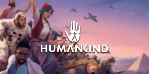 Versão do console Humankind adiada indefinidamente um mês antes do lançamento