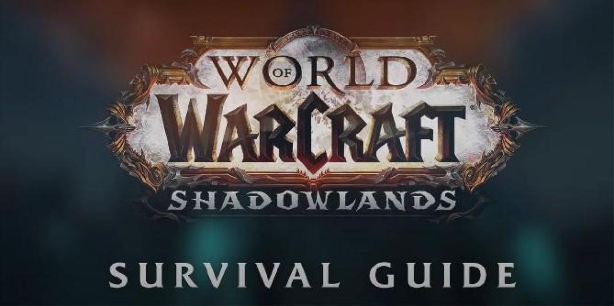 Vídeo do guia de sobrevivência pré-patch de World of Warcraft Shadowlands
