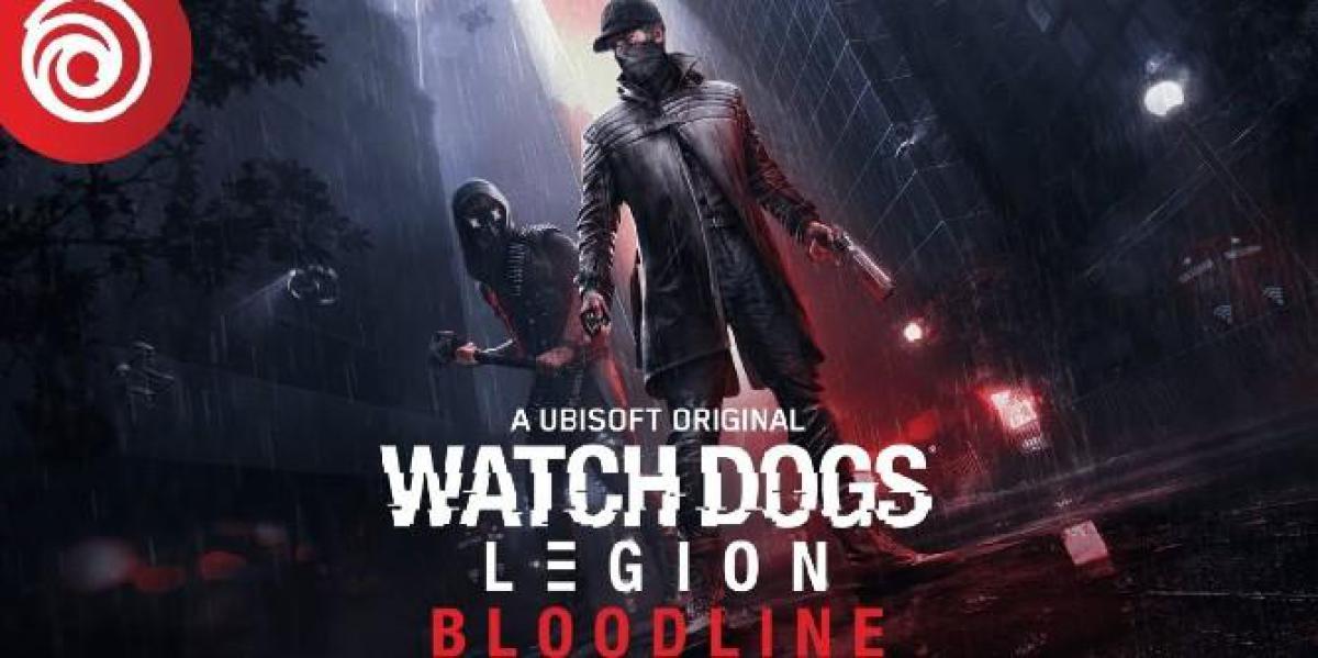 Watch Dogs: Legion Bloodline se parece mais com a sequência de Watch Dogs 1 e 2 do que com o jogo base