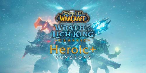 World of Warcraft Heroic Plus Dungeons chegando ao clássico Wrath of the Lich King