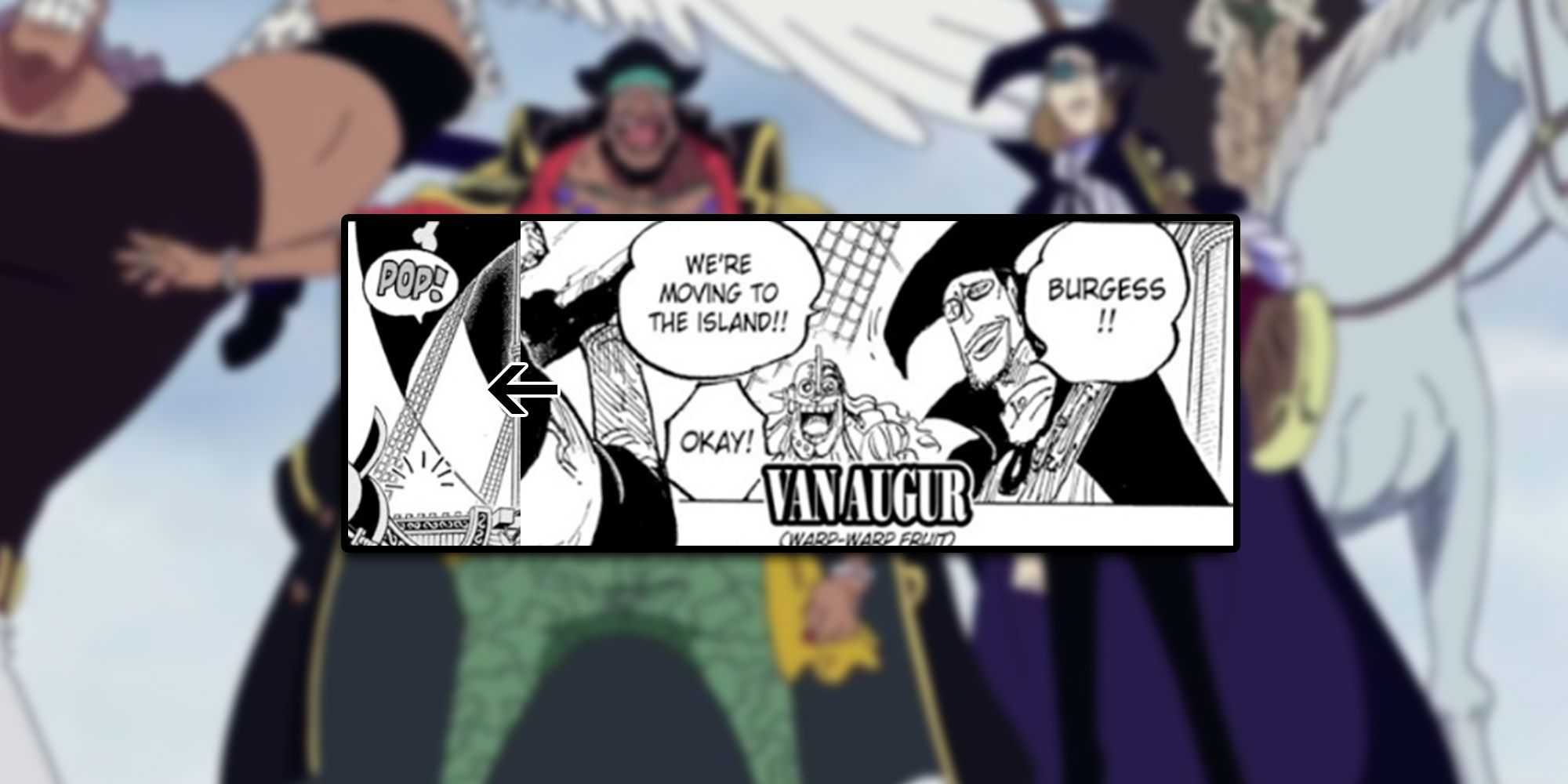 One Piece - Imagem de Van Augur em pé com piratas do Barba Negra com exemplo dele usando Warp Fruit sobreposto no topo